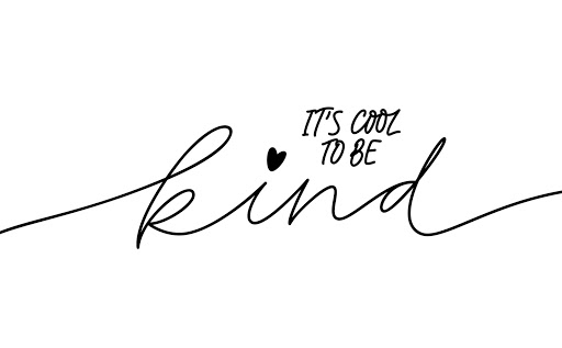 be kind